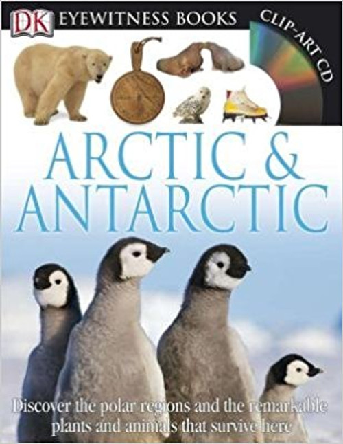 Arctic & Anarctic [with CD-ROM and Wall Chart] by Barbara Taylor