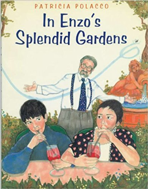 In Enzo's Splendid Garden by Patricia Polacco