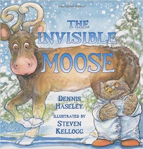 The Invisible Moose by Dennie Haseley The Invisible Moose by Dennie Haseley