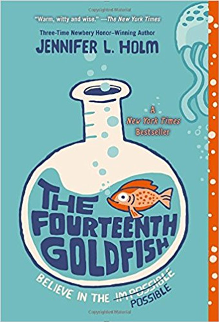 The Fourteenth Goldfish by Jennifer L Holm The Fourteenth Goldfish by Jennifer L Holm
