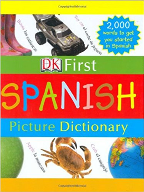 DK First Spanish Picture Dictionary and Thesaurus by DK Publishing 