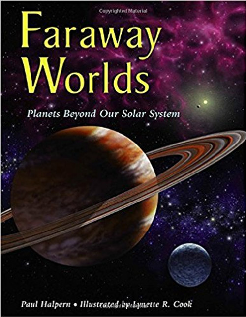 Faraway Worlds: Planets Beyond Our Solar System by Paul Halpern