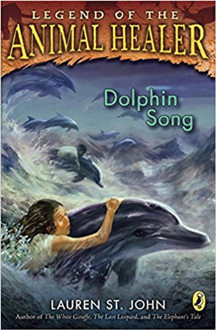 Dolphin Song by Lauren St. John