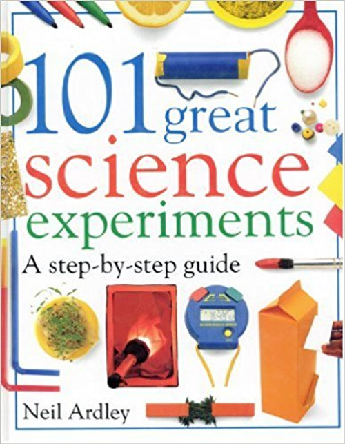 101 Great Science Experiments by Neil Ardley