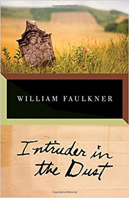 Intruder in the Dust by William Faulkner