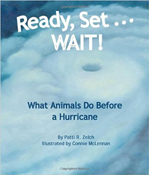 Ready, Set...WAIT! by Patti R. Zelch