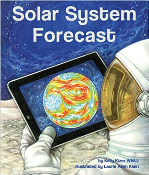 Solar System Forecast by Kelly Kizer Whitt
