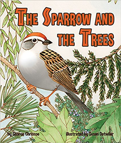 Sparrow and the Trees: A Cherokee Folktale, The by Sharon Chriscoe