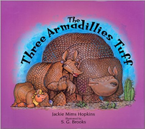 Three Armadillies Tuff, The by Jackie Mims Hopkins