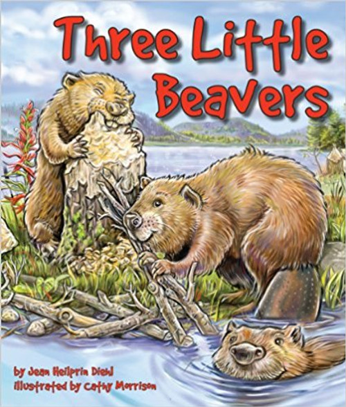 Three Little Beavers by Jean Heilprin Diehl