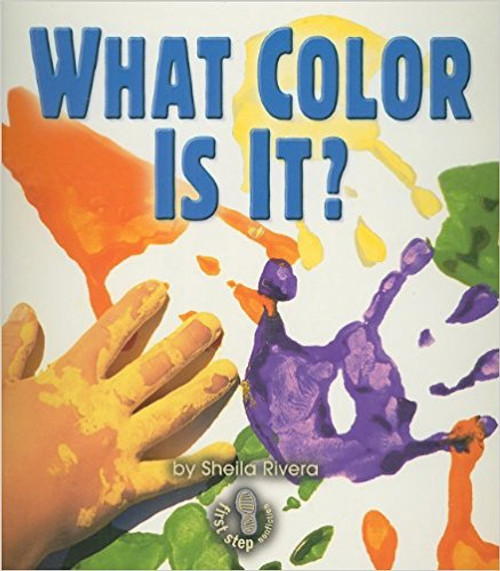 What Color Is It? by Sheila Rivera