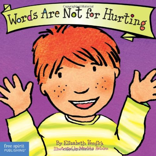 Words Are Not For Hurting by Elizabeth Verdick