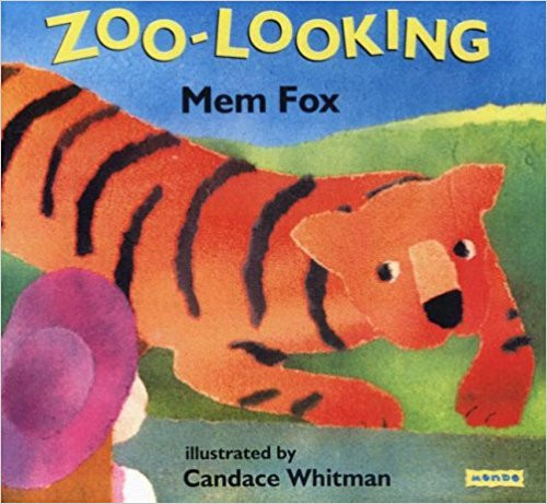 Zoo Looking by Mem Fox