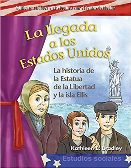 La llegada a los Estados Unidos (Coming to America) by Kathleen E Bradley