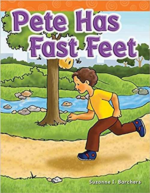Pete Has Fast Feet by Suzanne I Barchers