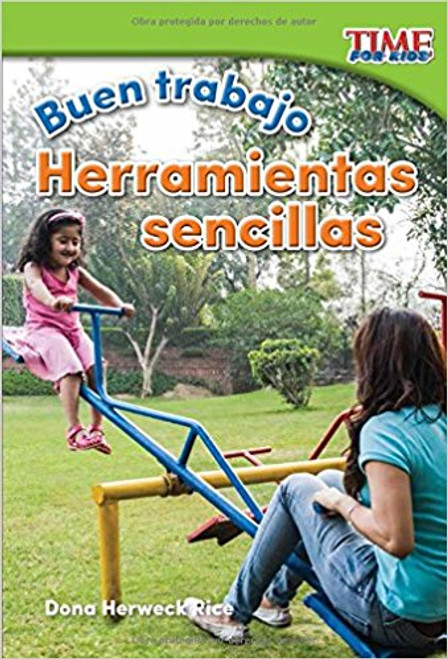 Buen Trabajo: Herramientas Sencillas=Good Work: Simple Tools by Dona Herweck Rice