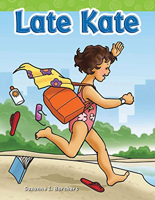 Late Kate by Suzanne I Barchers