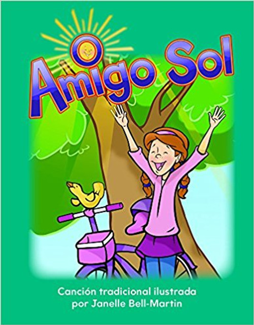 Amigo Sol (Oh, Mr. Sun) by Janelle Bell-Martin