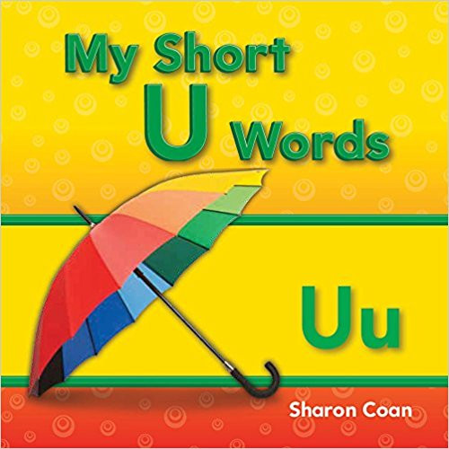 My Short U Words by Sharon Coan