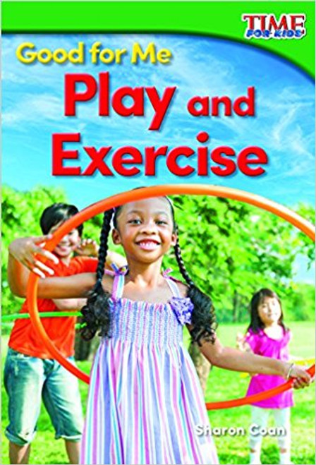 Good for Me: Play and Exercise by Sharon Coan