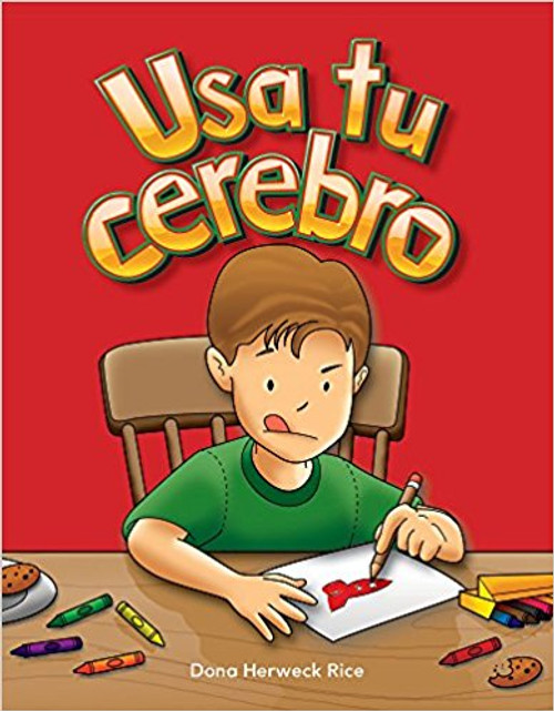 Usa tu cerebro (Use Your Brain) by Dona Herweck Rice