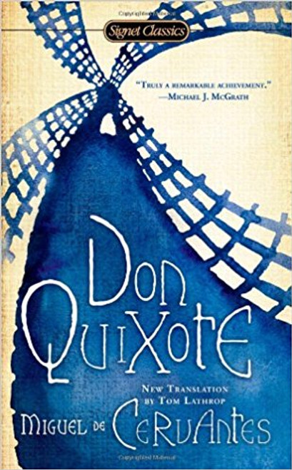 Don Quixote by Miguel de Cervantes Saavedra