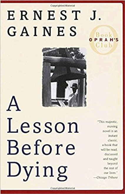 A Lesson Before Dying by Ernest J Gaines