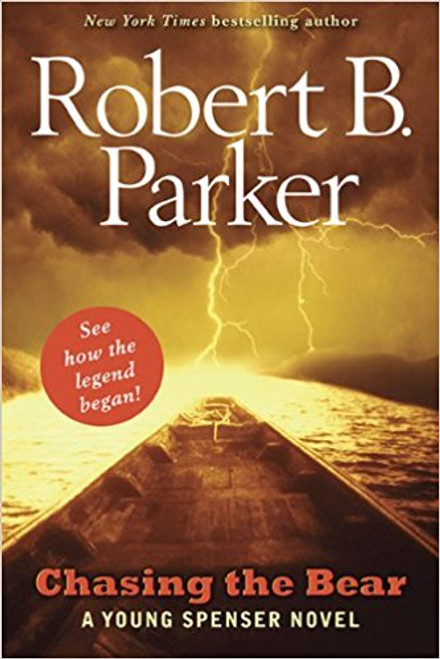 Chasing the Bear by Robert B Parker