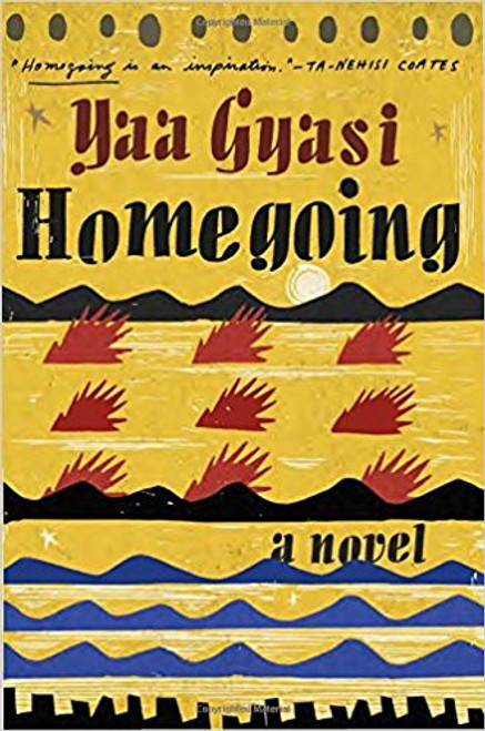 Homegoing by Yaa Gyasi