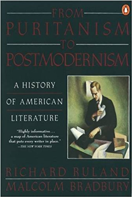 From Puritanism to Postmodernism: A History of Modern Literature by Malcolm Bradbury