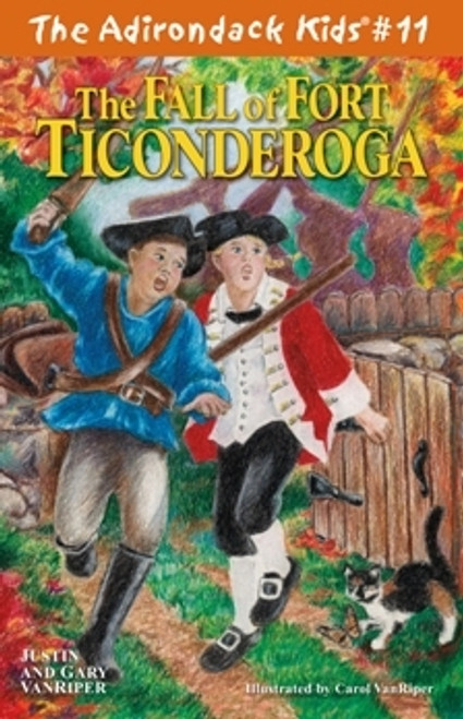 The Adirondack Kids  # 11 The Fall of Fort Ticonderoga