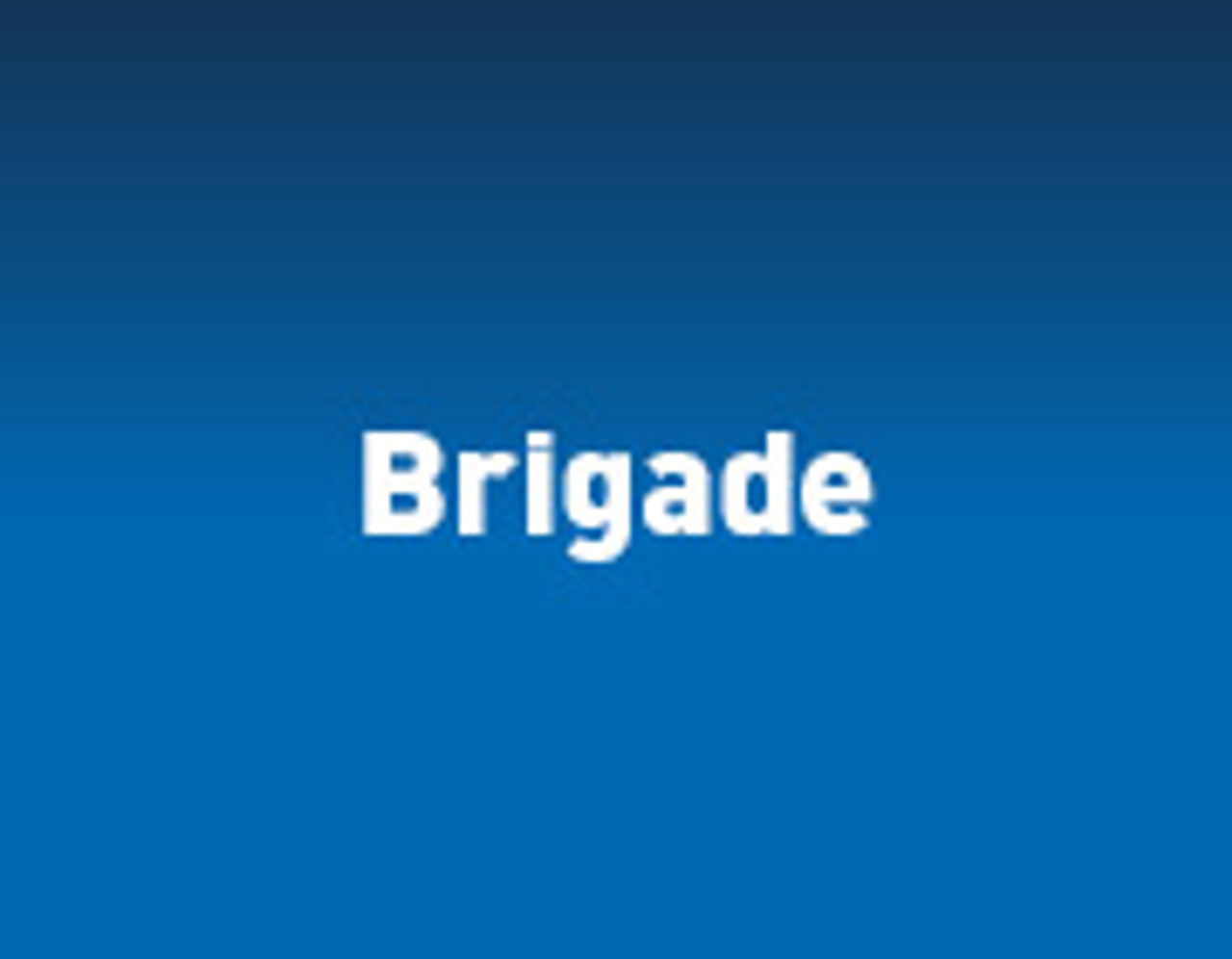 brigade