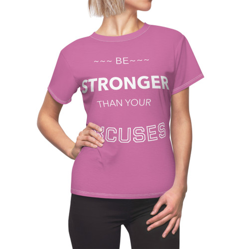 Be Stronger Than Your Excuses Women's Tee