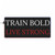 LED Gaming Mouse Pad - Train Bold, Live Strong
