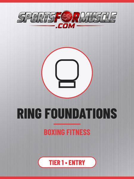 Ring Foundations - Boxing Fitness (Tier 1)
