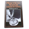 Practical Watch Adjusting (Hard Cover)