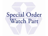 Special Order Watch Parts