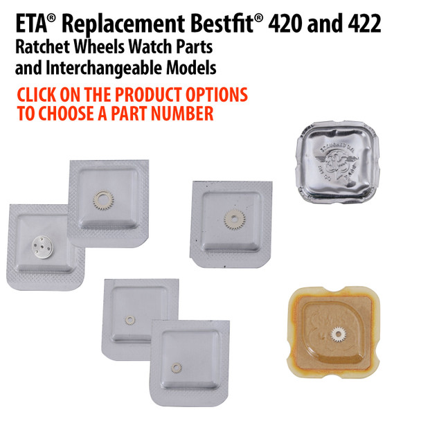 ETA® Replacement Bestfit® #420 And #422 Crown Wheels And Crown Wheel Cores Watch Parts And Interchangeable Models