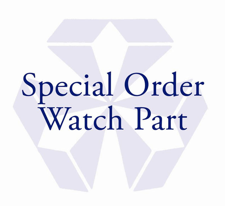 Special order quoted price watch parts