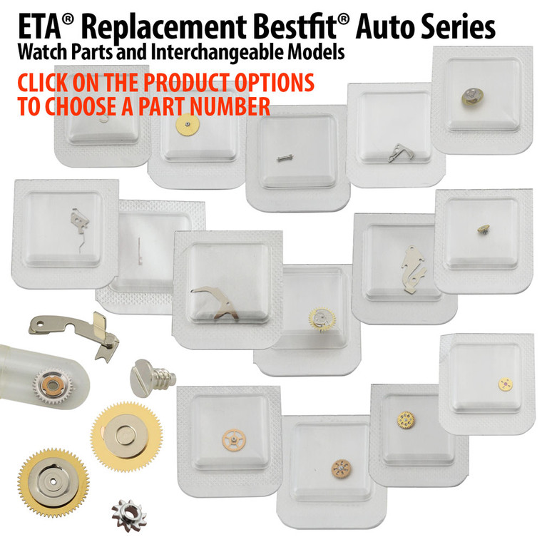 ETA® Replacement Bestfit® Auto Series Watch Parts And Interchangeable Models