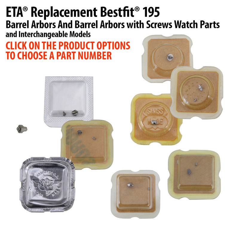 ETA® Replacement Bestfit® 195 Barrel Arbors And Barrel Arbors With Screws Watch Parts And Interchangeable Models