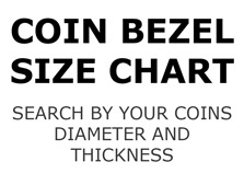 Coin Bezel Size Chart  Coin Bezel Size Chart