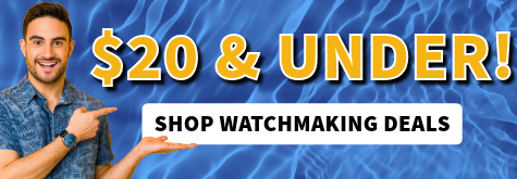 Watchmaker Tool Deals $20 and Under  