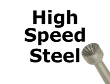 High Speed Steel Burs