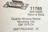 11765 Window Reveal Moulding Clip - GM 20010898 11765 Window Reveal Moulding Clip - GM 20010898