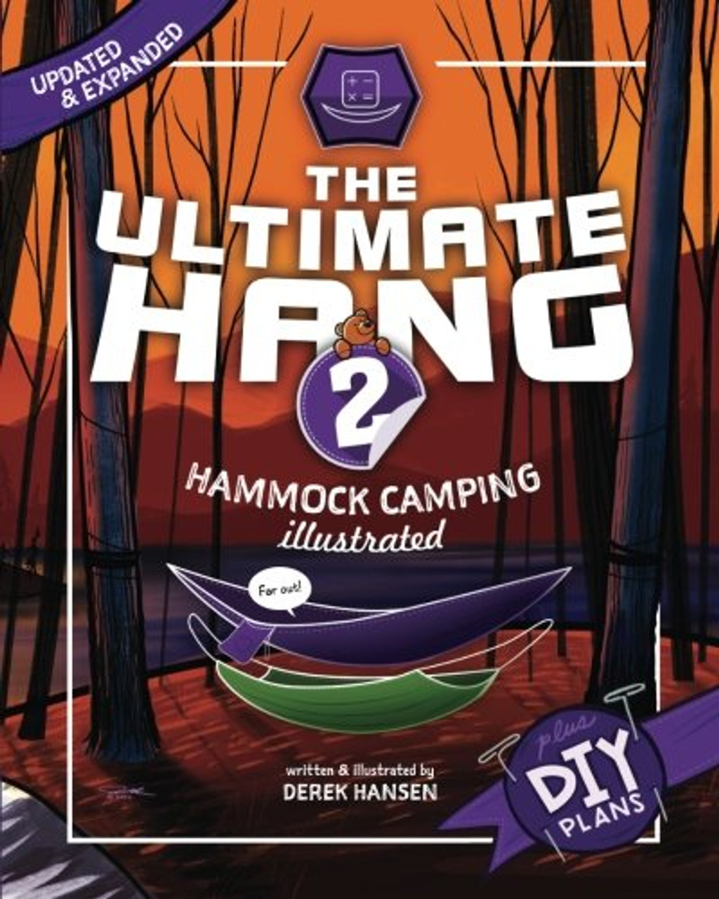 Illustrated　The　Ultimate　Hang:　Hammock　Camping　Guidebook