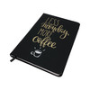 Less Monday More Coffee Hard Cover Journal Book Diary Daybook