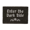 Enter The Dark Side Doormat 23.5" x 15.75" Indoor/Outdoor Coir Mat
