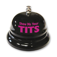 Show Me Your Tits Table Bell Metal Adult Bachelor Party Novelty Gag Gift