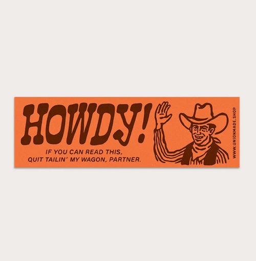 Howdy! bumper sticker